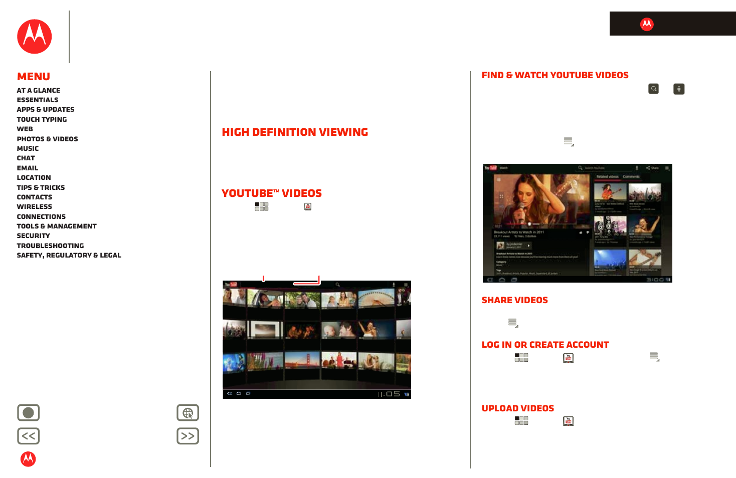 High definition viewing, Youtube™ videos, Next | Motorola xoom, Menu, Find & watch youtube videos, Share videos, Log in or create account, Upload videos, Back next more support | Motorola XOOM User Manual | Page 30 / 57