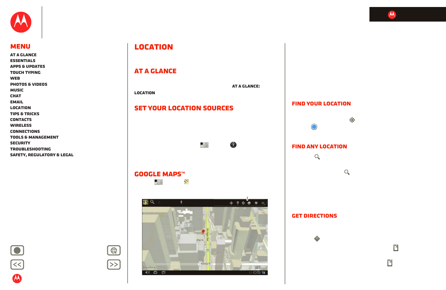 Location, At a glance, Set your location sources | Google maps, Next, Motorola xoom, Menu, Find your location, Find any location, Get directions | Motorola XOOM User Manual | Page 36 / 57