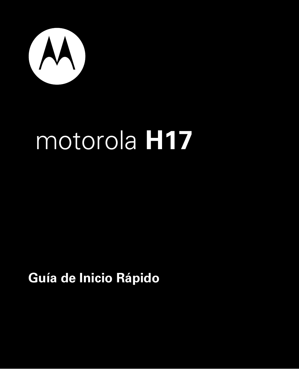 Guía de inicio rápido, Motorola h17 | Motorola 68000202346-A User Manual | Page 39 / 128