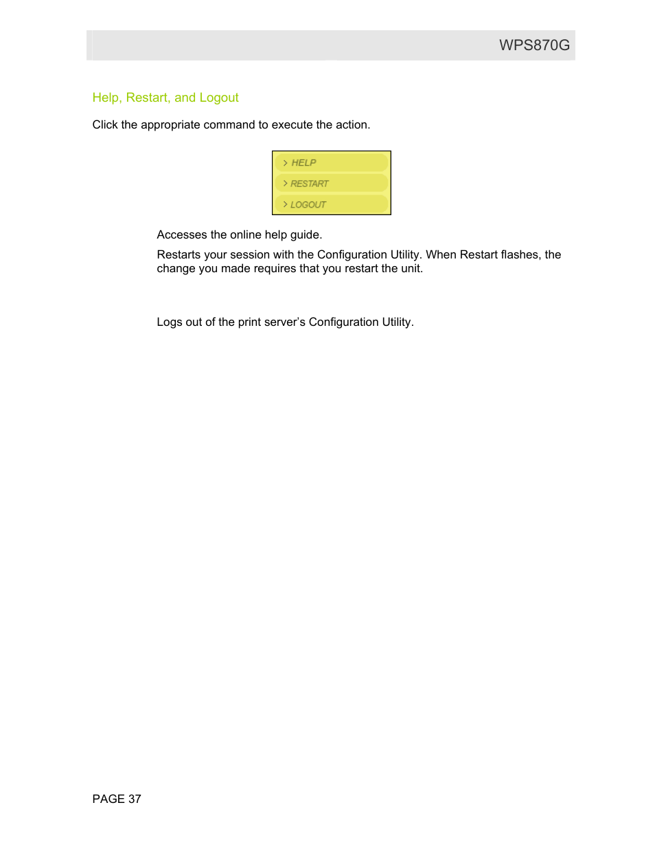 Help, restart, and logout | Motorola WPS870G User Manual | Page 44 / 115