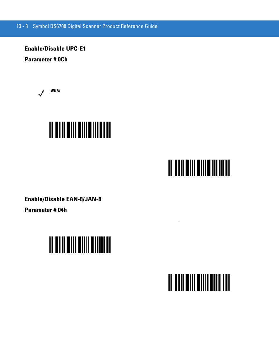 Enable/disable upc-e1, Enable/disable ean-8/jan-8, Enable/disable upc-e1 parameter # 0ch | Enable/disable ean-8/jan-8 parameter # 04h | Motorola DIGITAL DS6708 User Manual | Page 184 / 458