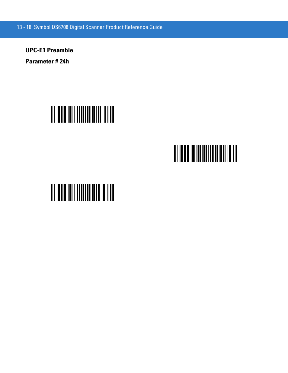 Upc-e1 preamble, Upc-e1 preamble -18, Upc-e1 preamble parameter # 24h | Motorola DIGITAL DS6708 User Manual | Page 194 / 458