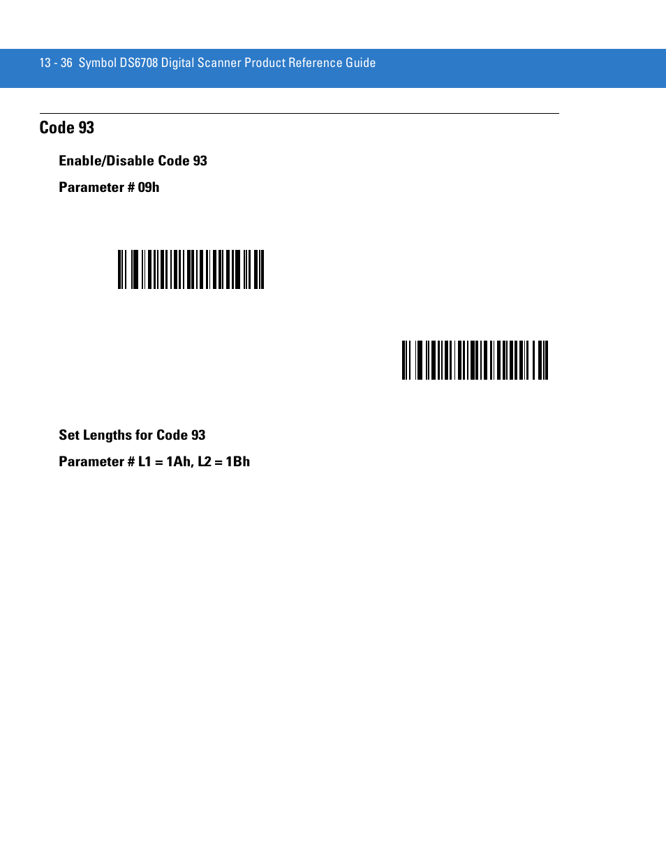 Code 93, Enable/disable code 93, Set lengths for code 93 | Code 93 -36, Enable/disable code 93 parameter # 09h | Motorola DIGITAL DS6708 User Manual | Page 212 / 458