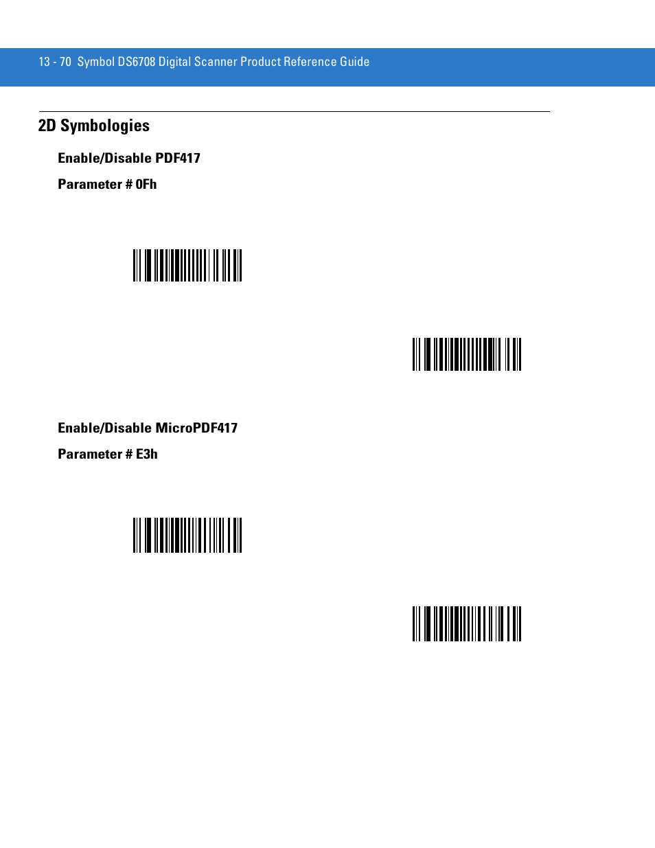 2d symbologies, Enable/disable pdf417, Enable/disable micropdf417 | 2d symbologies -70 | Motorola DIGITAL DS6708 User Manual | Page 246 / 458