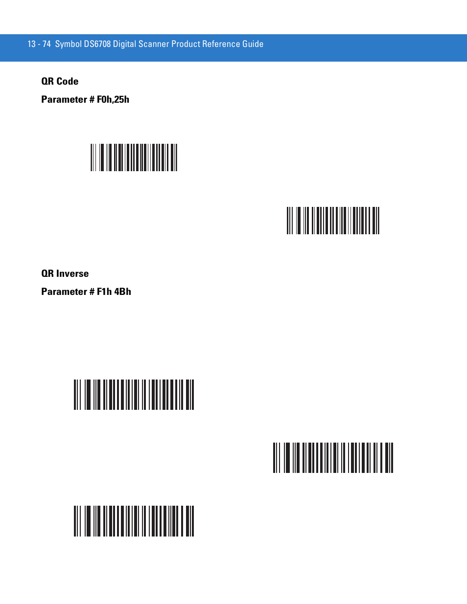 Qr code, Qr inverse, Qr code -74 qr inverse -74 | Qr code parameter # f0h,25h, Qr inverse parameter # f1h 4bh | Motorola DIGITAL DS6708 User Manual | Page 250 / 458