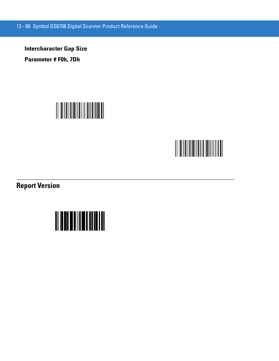 Intercharacter gap size, Report version, Intercharacter gap size -80 | Report version -80 | Motorola DIGITAL DS6708 User Manual | Page 256 / 458