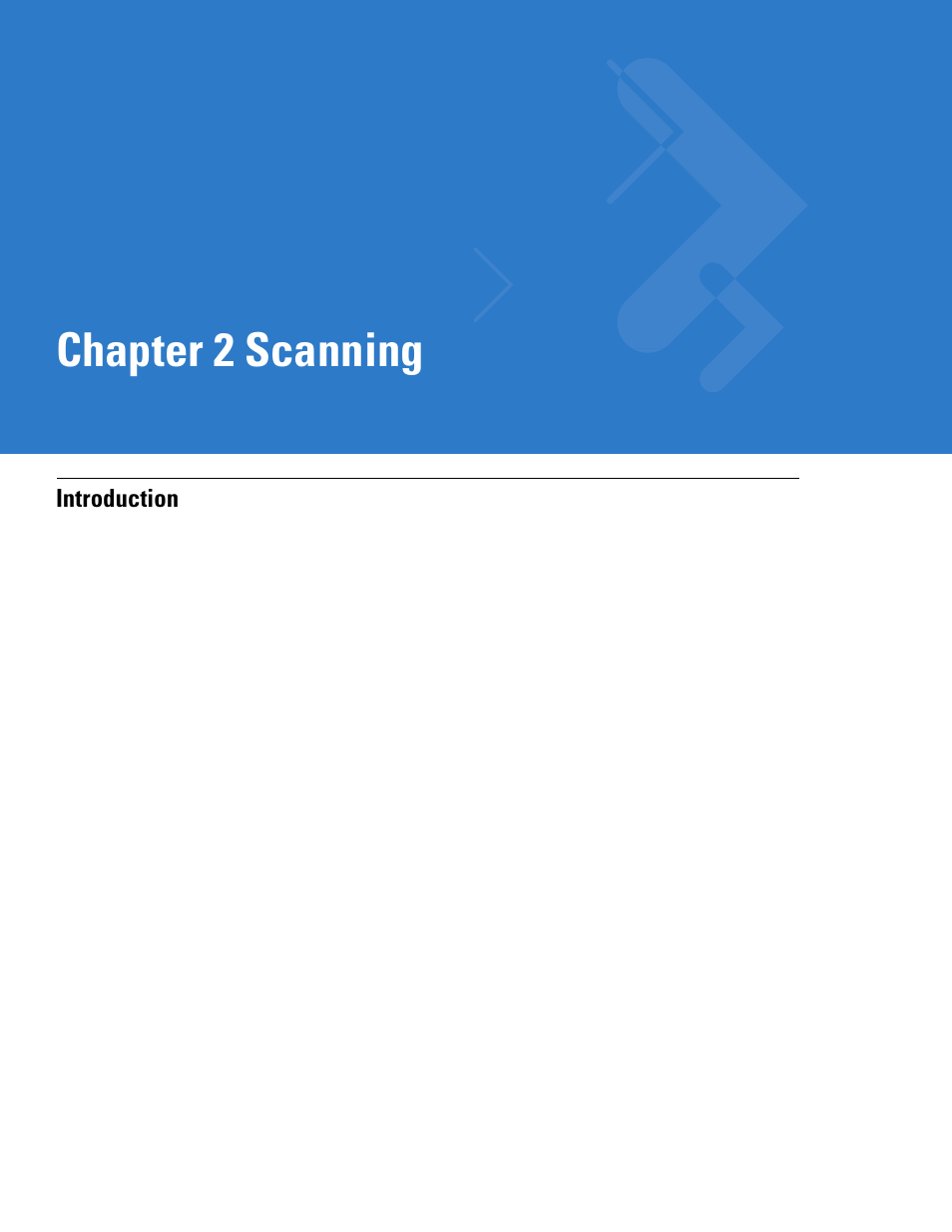 Scanning, Introduction, Chapter 2: scanning | Introduction -1, Chapter 2, scanning, Chapter 2 scanning | Motorola DIGITAL DS6708 User Manual | Page 29 / 458