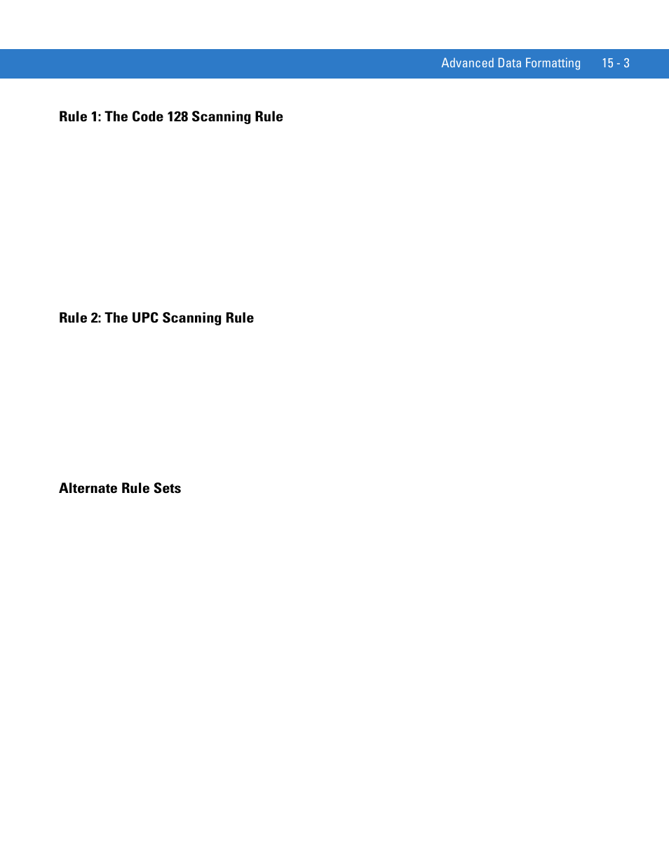 Rule 1: the code 128 scanning rule, Rule 2: the upc scanning rule, Alternate rule sets | Motorola DIGITAL DS6708 User Manual | Page 301 / 458