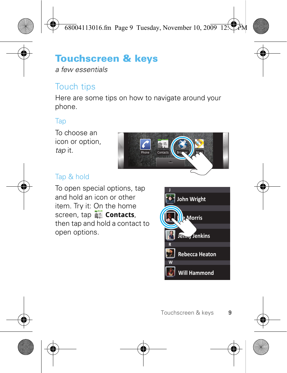 Touchscreen & keys, Touch tips, A few essentials | Then tap and hold a contact to open options | Motorola 68004113016 User Manual | Page 11 / 68