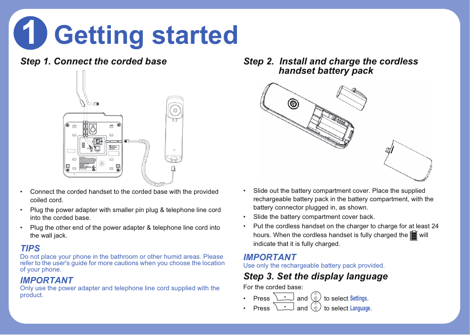 O getting started, Step 1. connect the corded base, Tips | Important, Step 3. set the display language | Motorola L402C User Manual | Page 3 / 8