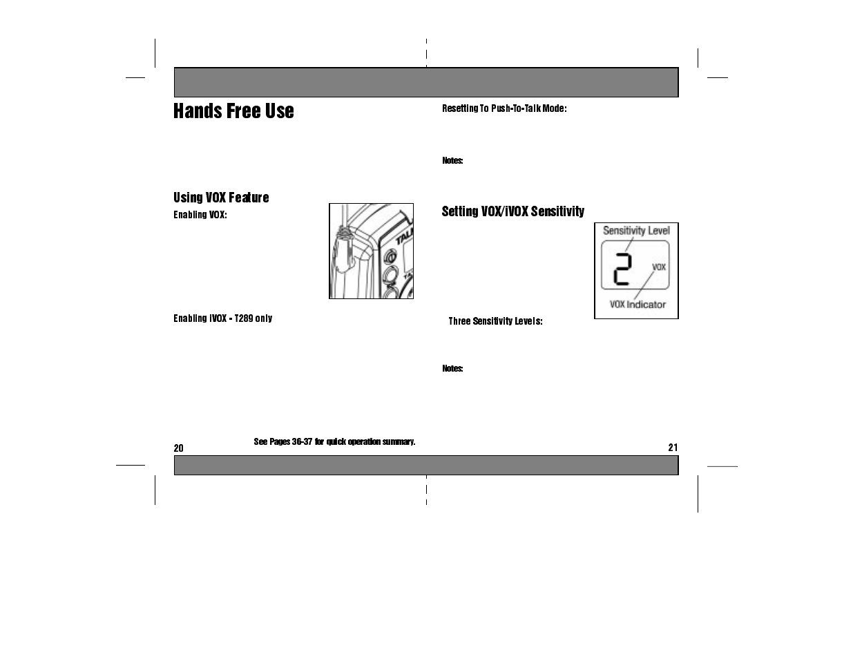 Hands free use, Using vox feature, Enabling vox | Turn radio on, Enabling ivox - t289 only, Figure 19, Figure 20, Resetting to push-to-talk mode, Notes, To return to ivox mode follow instructions above | Motorola TA280 User Manual | Page 12 / 22