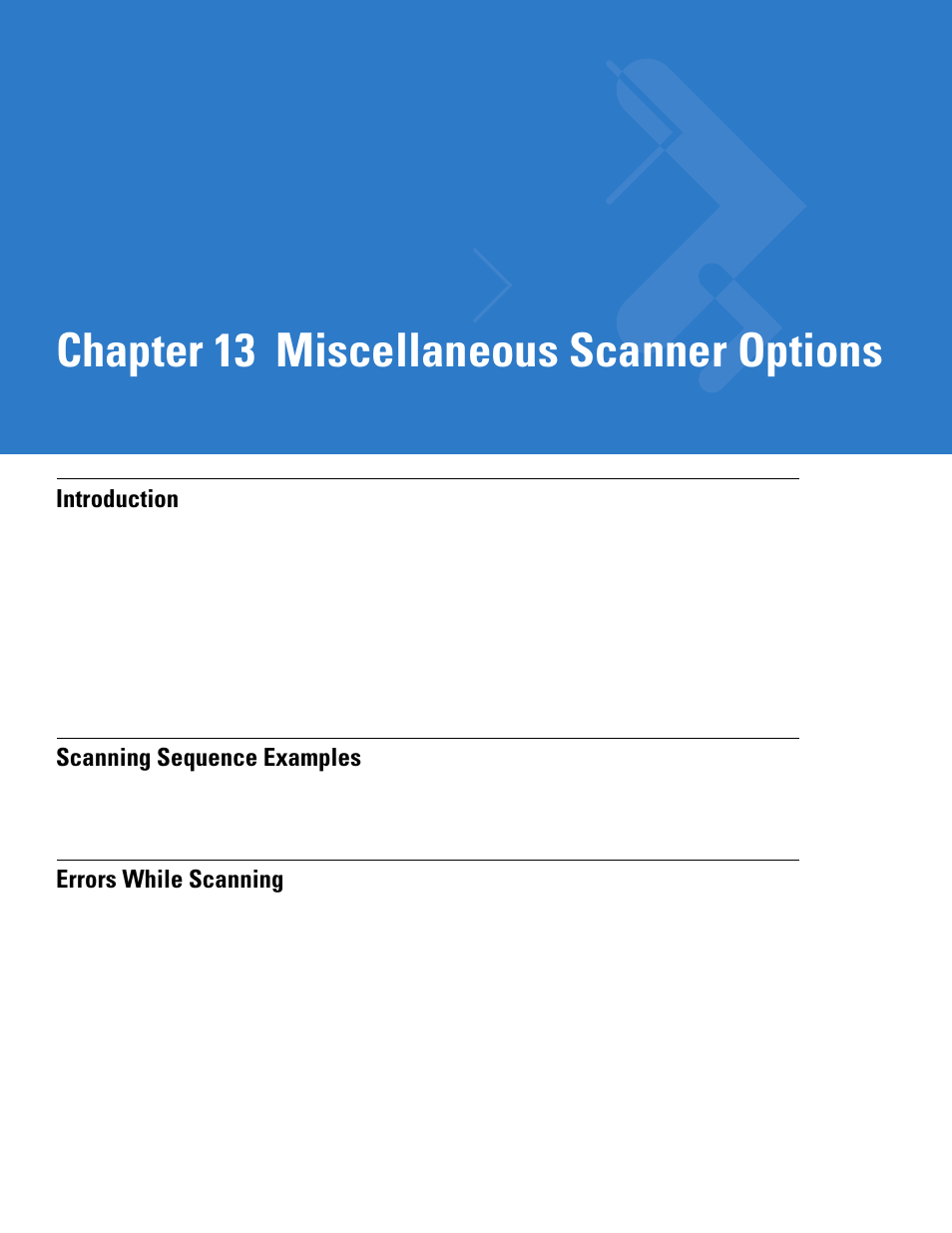 Miscellaneous scanner options, Introduction, Scanning sequence examples | Errors while scanning, Chapter 13, Chapter 13, miscellaneous scanner options, Chapter 13 miscellaneous scanner options | Motorola LS3478 User Manual | Page 203 / 336