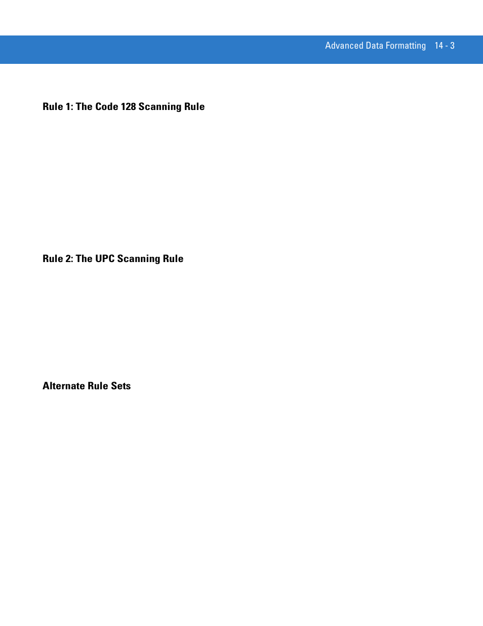 Rule 1: the code 128 scanning rule, Rule 2: the upc scanning rule, Alternate rule sets | Motorola LS3478 User Manual | Page 213 / 336