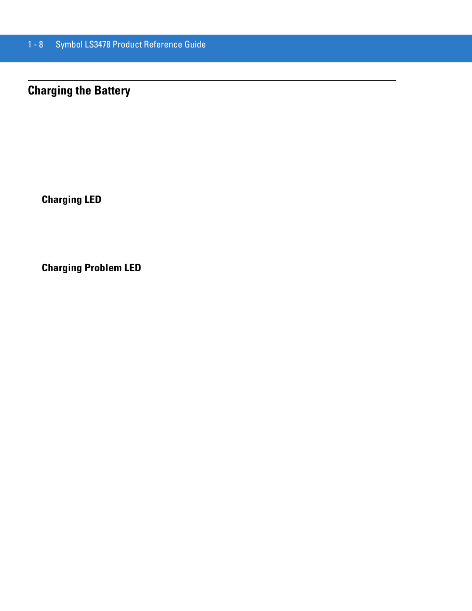 Charging the battery, Charging led, Charging problem led | Charging the battery -8, Charging led -8 charging problem led -8 | Motorola LS3478 User Manual | Page 26 / 336