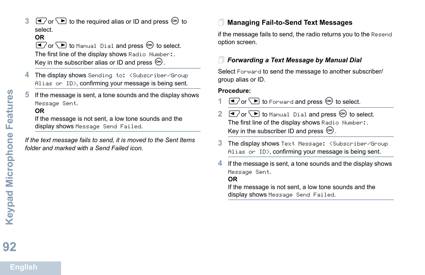 Managing fail-to-send text messages, Forwarding a text message by manual dial, Forwarding a text message by | Manual dial, Managing fail-to-send text, Messages, Age 92), Keyp ad mic rophone fe ature s | Motorola XPR 4580 User Manual | Page 104 / 121