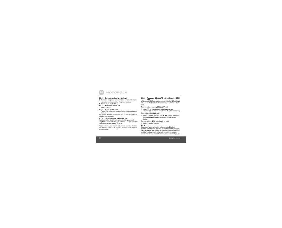 2 on-hook dialing (pre-dialing), 3 answer a home call, 4 end a home call | 5 call waiting on the home line, 6 receive a cellular call while on a home call, 6 receive a cellular call while on a, Home call | Motorola B801 User Manual | Page 22 / 67