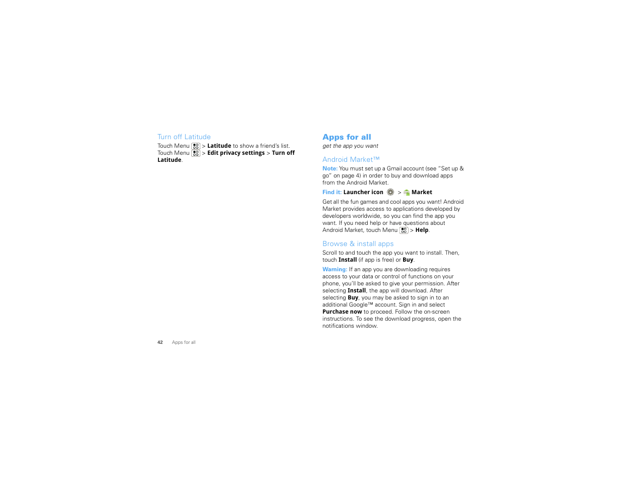 Turn off latitude, Apps for all, Android market | Browse & install apps | Motorola 68000202881-A User Manual | Page 44 / 70