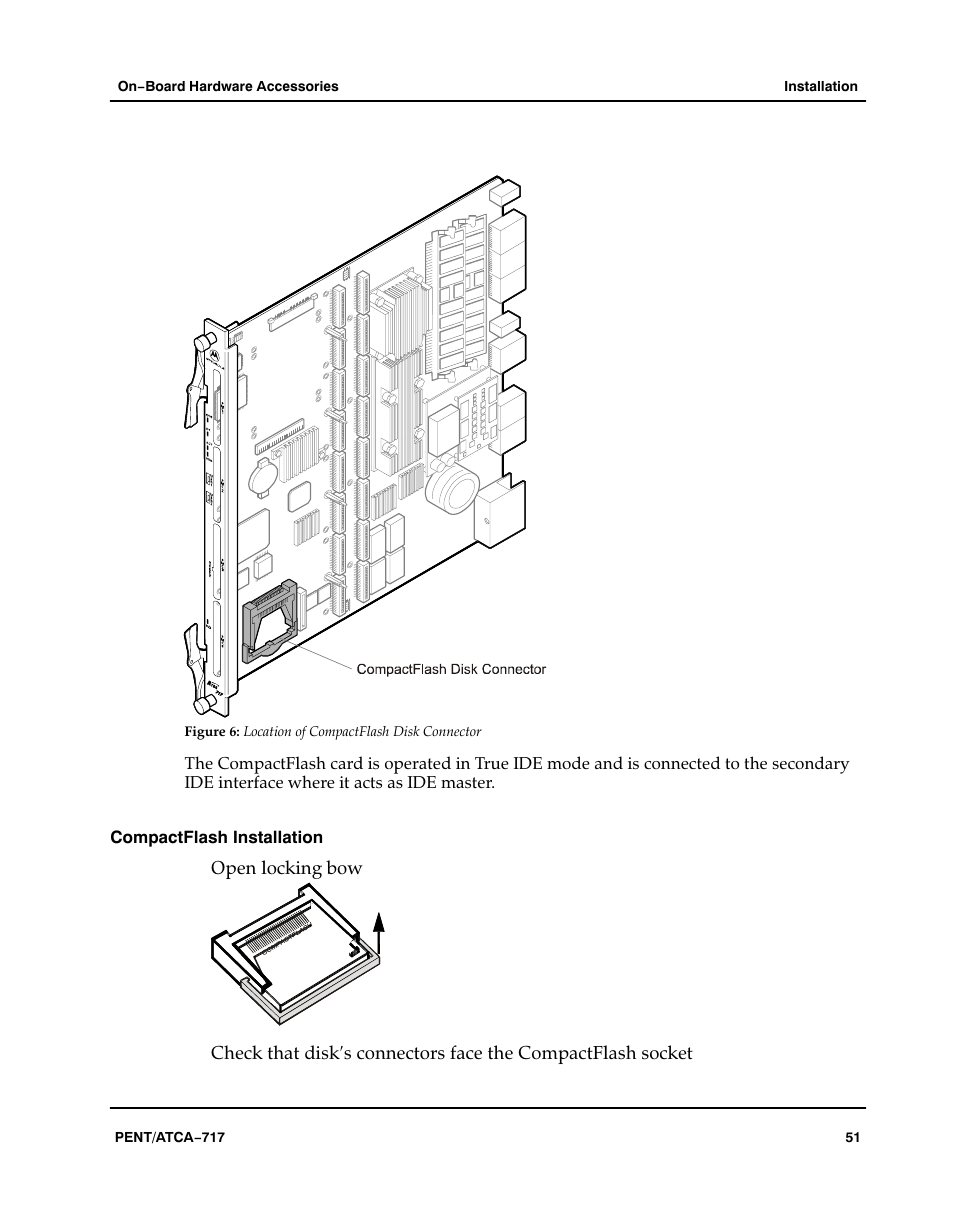 Compactflash installation, Figure, Aaaaaaa | Location of compactflash disk connector | Motorola ATCA-717 User Manual | Page 51 / 156