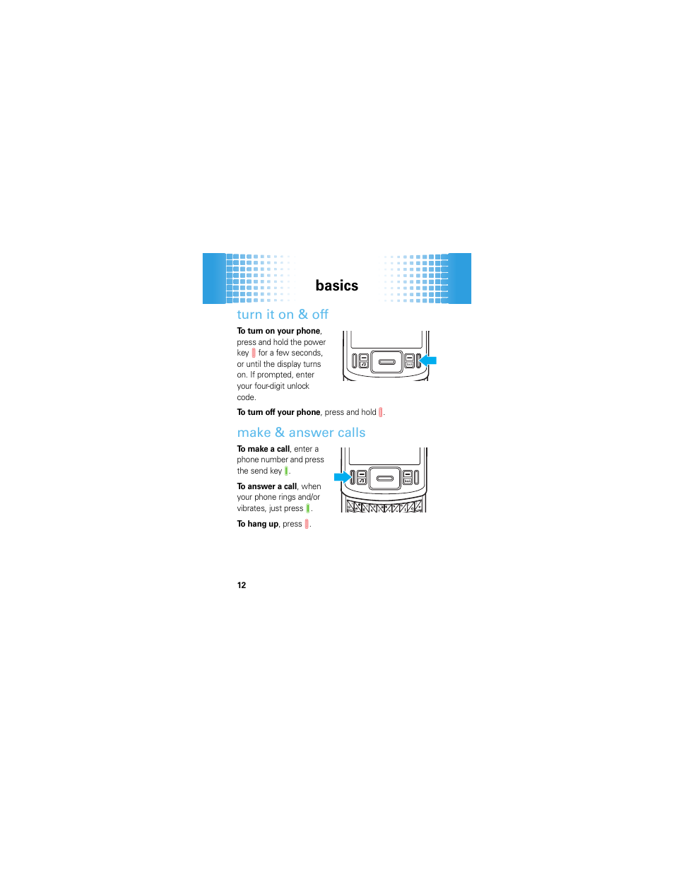 Basics, Turn it on & off, Make & answer calls | Motorola HINT QA30 User Manual | Page 14 / 48