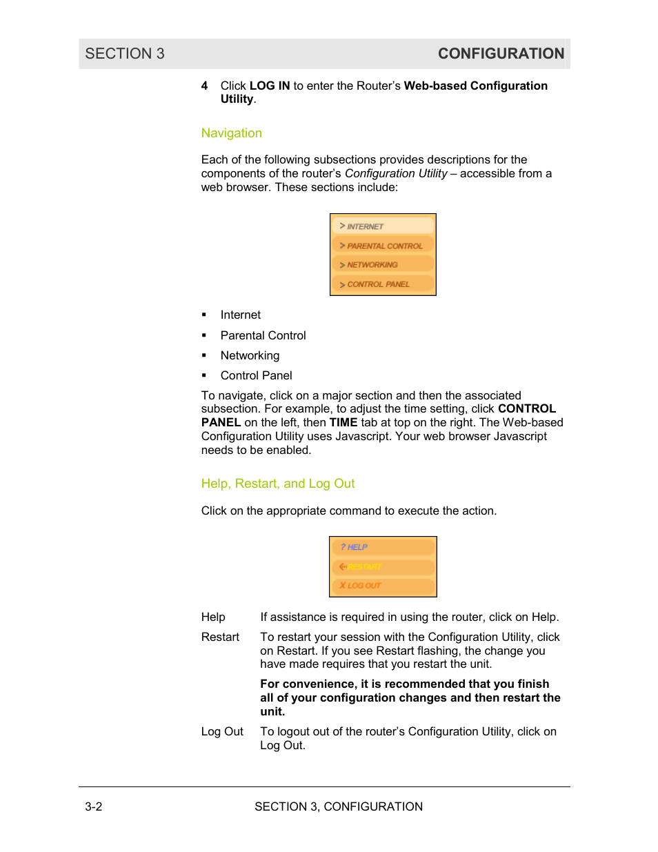 Navigation, Help, restart, and log out | Motorola BR700 User Manual | Page 33 / 78