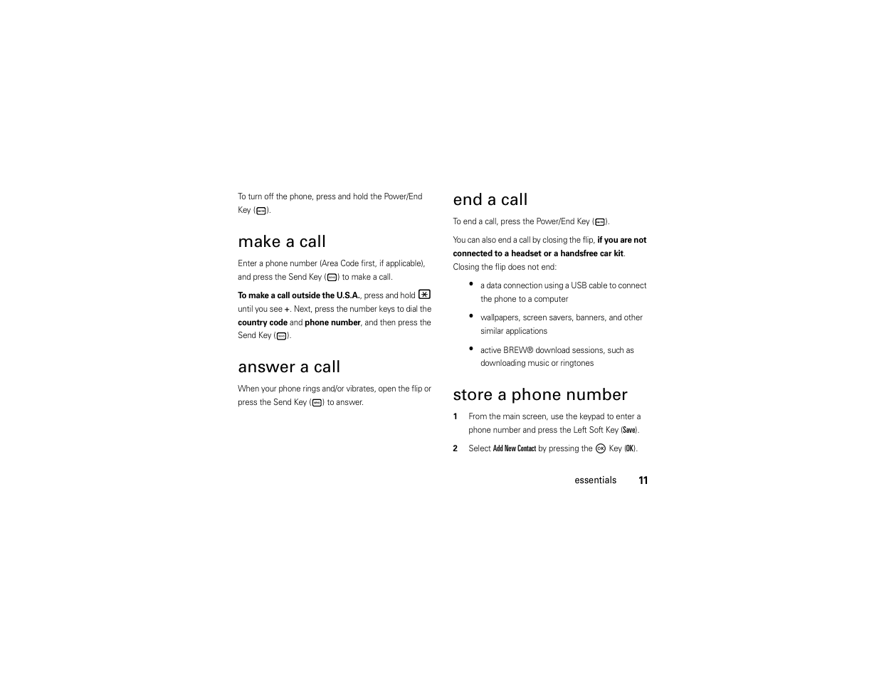 Make a call, Answer a call, End a call | Store a phone number | Motorola Entice W766 User Manual | Page 13 / 244