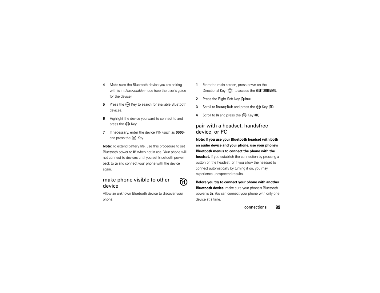 Make phone visible to other device, Pair with a headset, handsfree device, or pc | Motorola Entice W766 User Manual | Page 91 / 244