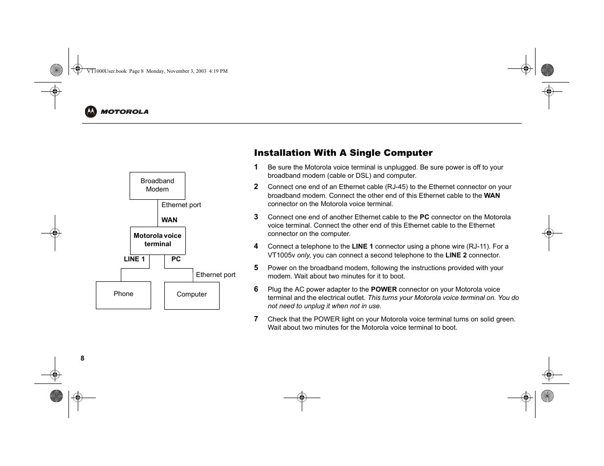 Installation with a single computer | Motorola VT1000v User Manual | Page 14 / 32