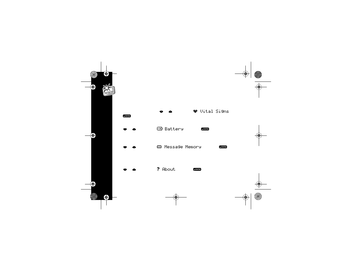 Checking vital signs, Checking the battery status, Checking message memory status | Displaying communicator (pic) information, Vita l s ign s | Motorola T900 User Manual | Page 46 / 62