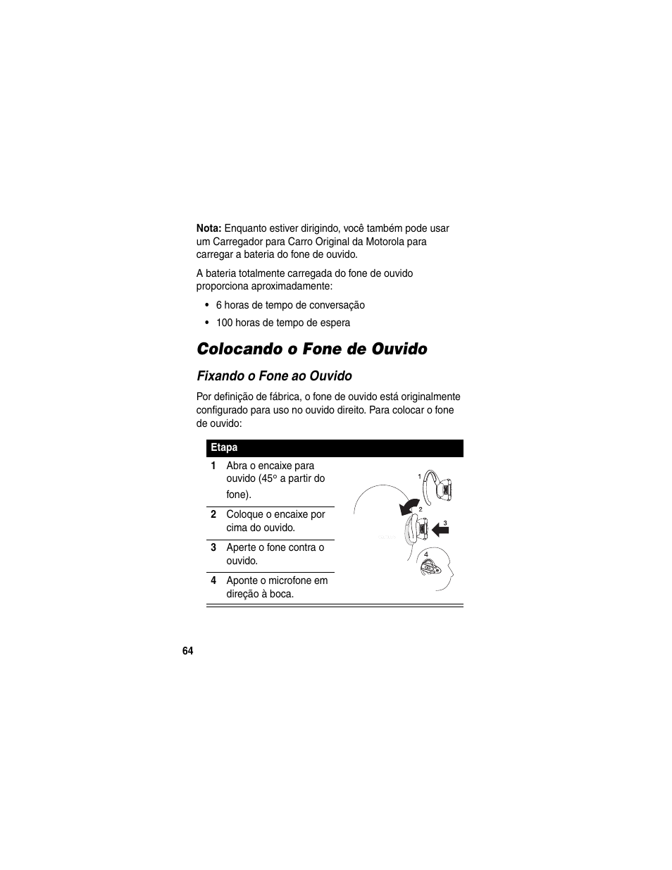 Colocando o fone de ouvido, Fixando o fone ao ouvido | Motorola HS820 User Manual | Page 66 / 76