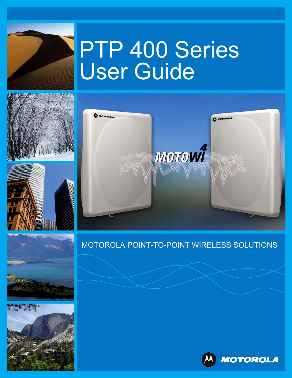 Motorola PTP 400 Series User Manual | 208 pages