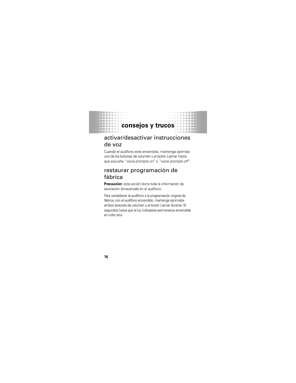 Consejos y trucos, Activar/desactivar instrucciones de voz, Restaurar programación de fábrica | Motorola 68000202174-B User Manual | Page 48 / 96