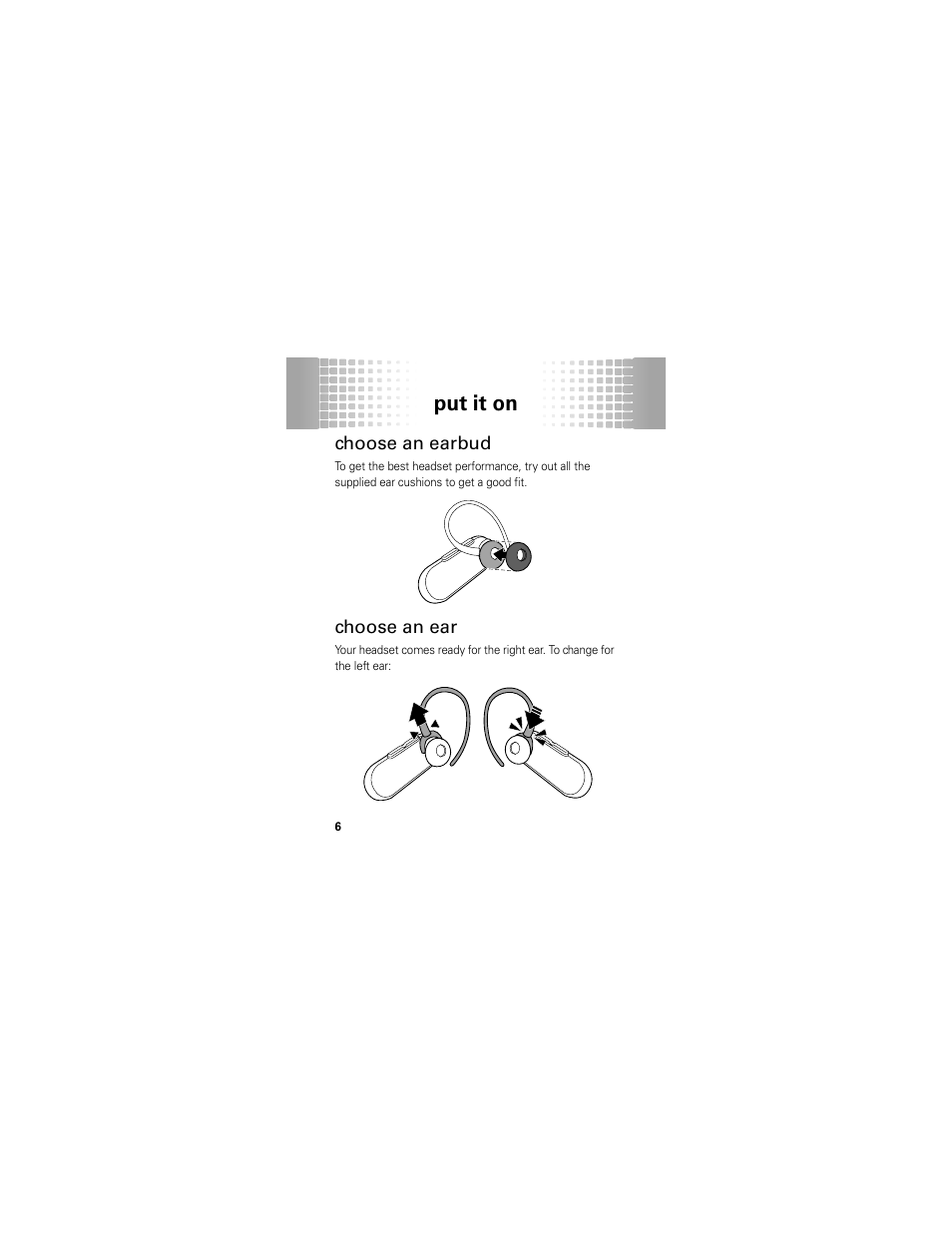 Put it on, Choose an earbud, Choose an ear | Motorola 68000202174-B User Manual | Page 8 / 96