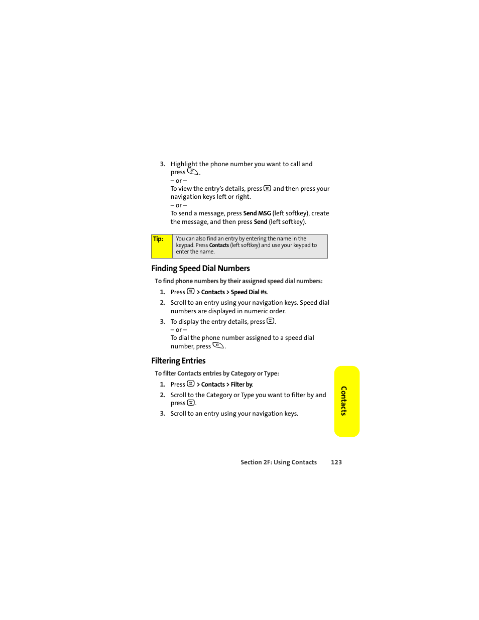 Finding speed dial numbers, Filtering entries | Motorola Deluxe Ic902 User Manual | Page 141 / 289