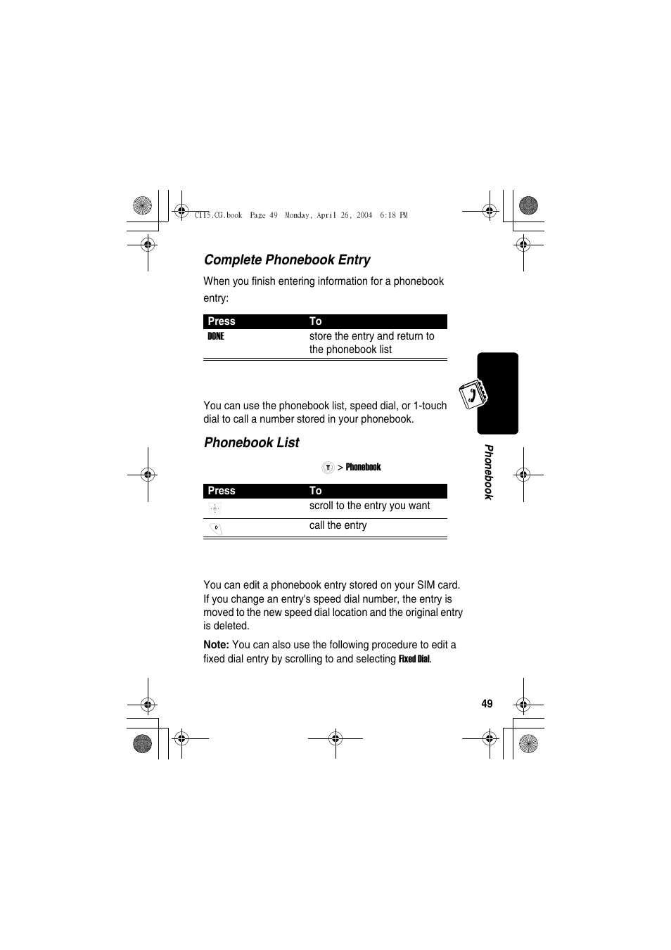 Dialing a phonebook entry, Editing a phonebook entry, Complete phonebook entry | Phonebook list | Motorola C115 User Manual | Page 50 / 82