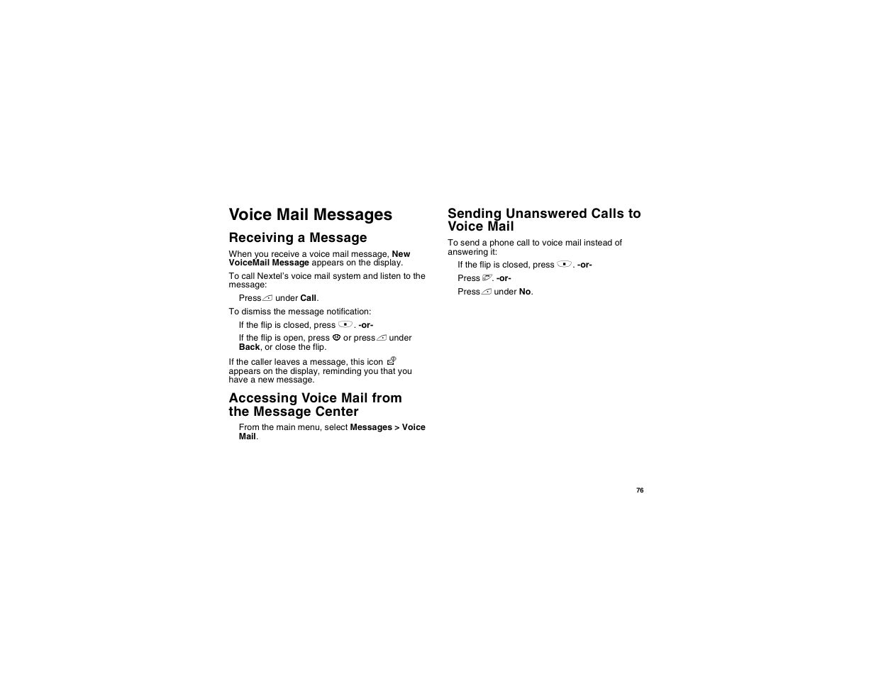 Voice mail messages, Receiving a message, Accessing voice mail from the message center | Sending unanswered calls to voice mail, Receiving a message accessing voice mail from, The message center | Motorola i560 User Manual | Page 85 / 209