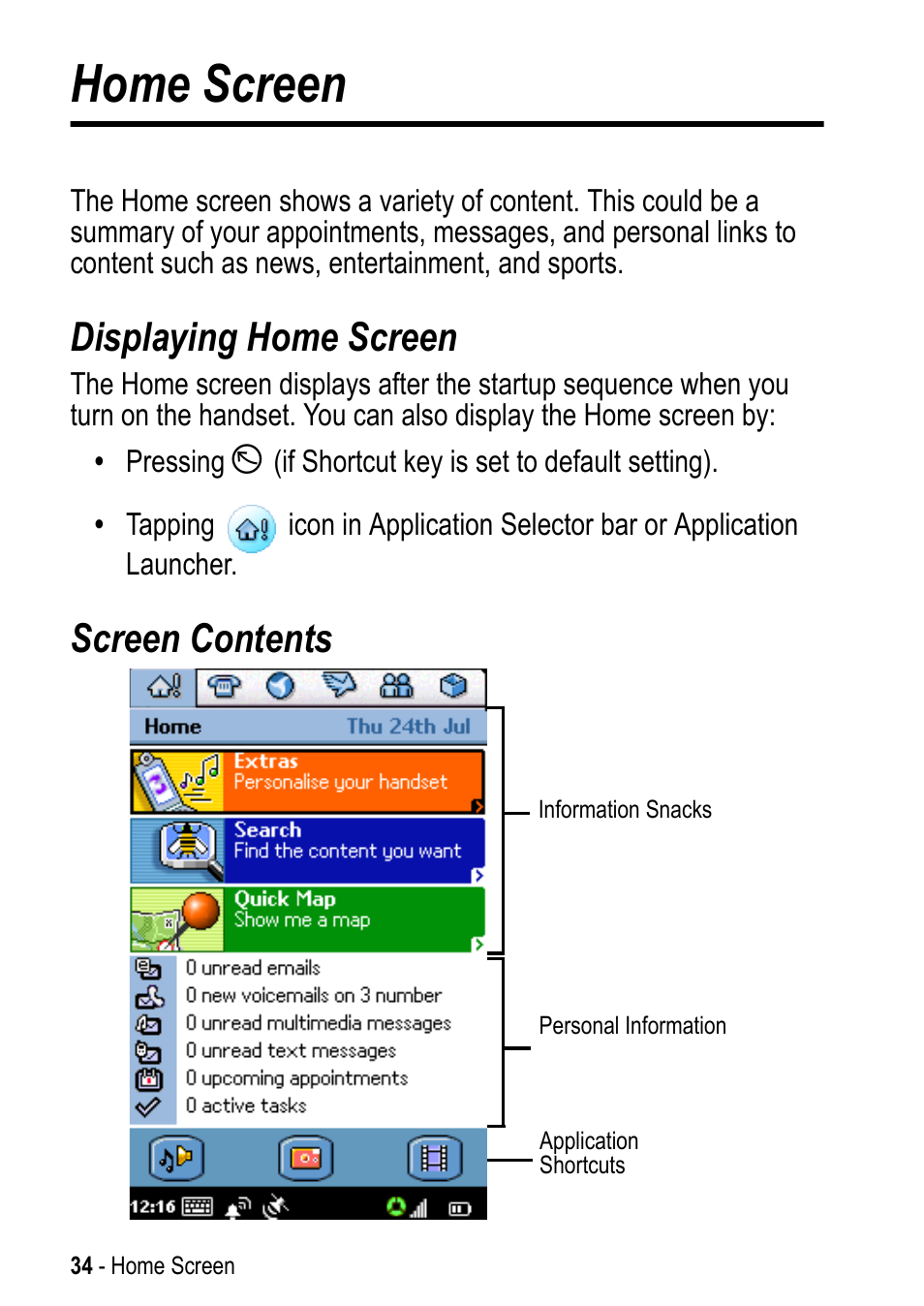 Home screen, Displaying home screen, Screen contents | Displaying home screen screen contents | Motorola A925 User Manual | Page 34 / 146