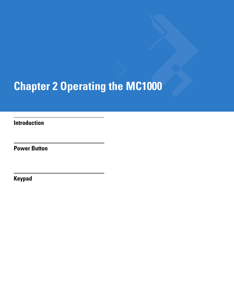 Operating the mc1000, Introduction, Power button | Keypad, Chapter 2: operating the mc1000, Introduction -1, Power button -1 keypad -1, Chapter 2, operating the mc1000 | Motorola MC1000 User Manual | Page 25 / 70