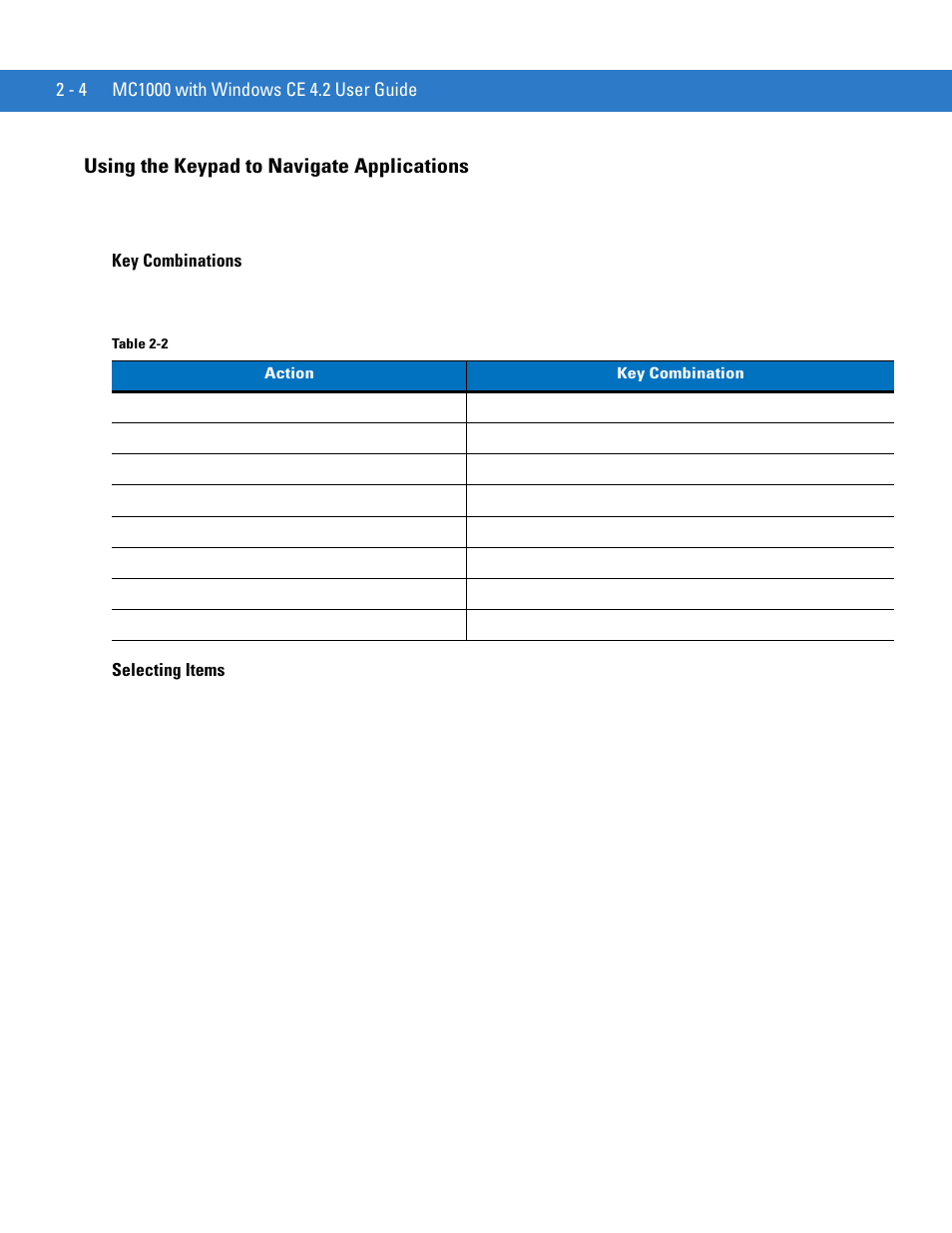 Using the keypad to navigate applications, Key combinations, Selecting items | Using the keypad to navigate applications -4, Key combinations -4 selecting items -4 | Motorola MC1000 User Manual | Page 28 / 70