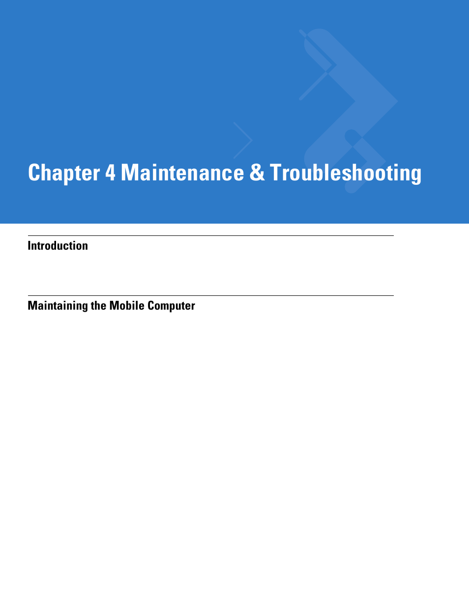 Maintenance & troubleshooting, Introduction, Maintaining the mobile computer | Chapter 4: maintenance & troubleshooting, Introduction -1 maintaining the mobile computer -1, Chapter 4, maintenance & troubleshooting, Chapter 4 maintenance & troubleshooting | Motorola MC1000 User Manual | Page 47 / 70