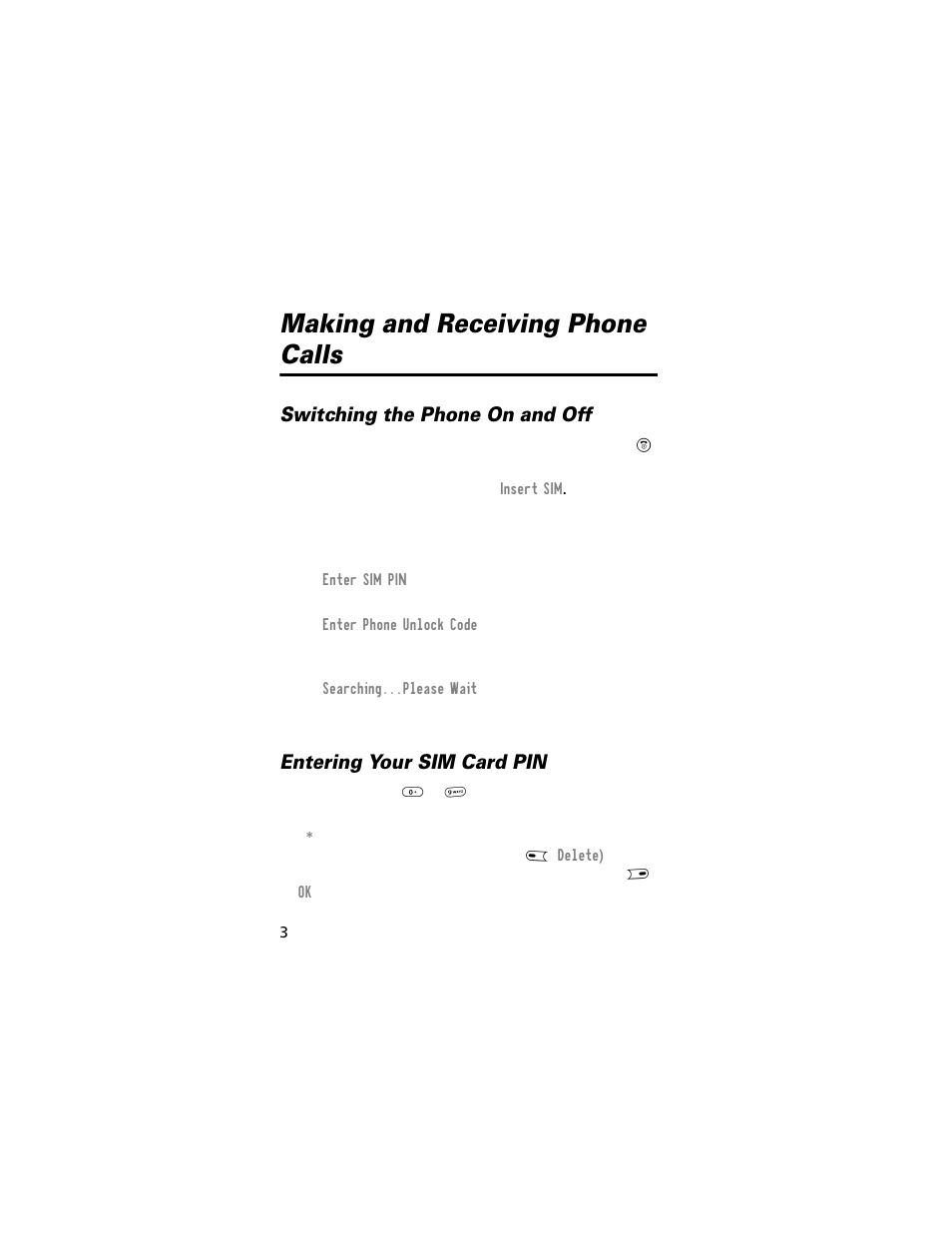 Making and receiving phone calls, Switching the phone on and off, Entering your sim card pin | Motorola E360 User Manual | Page 35 / 169