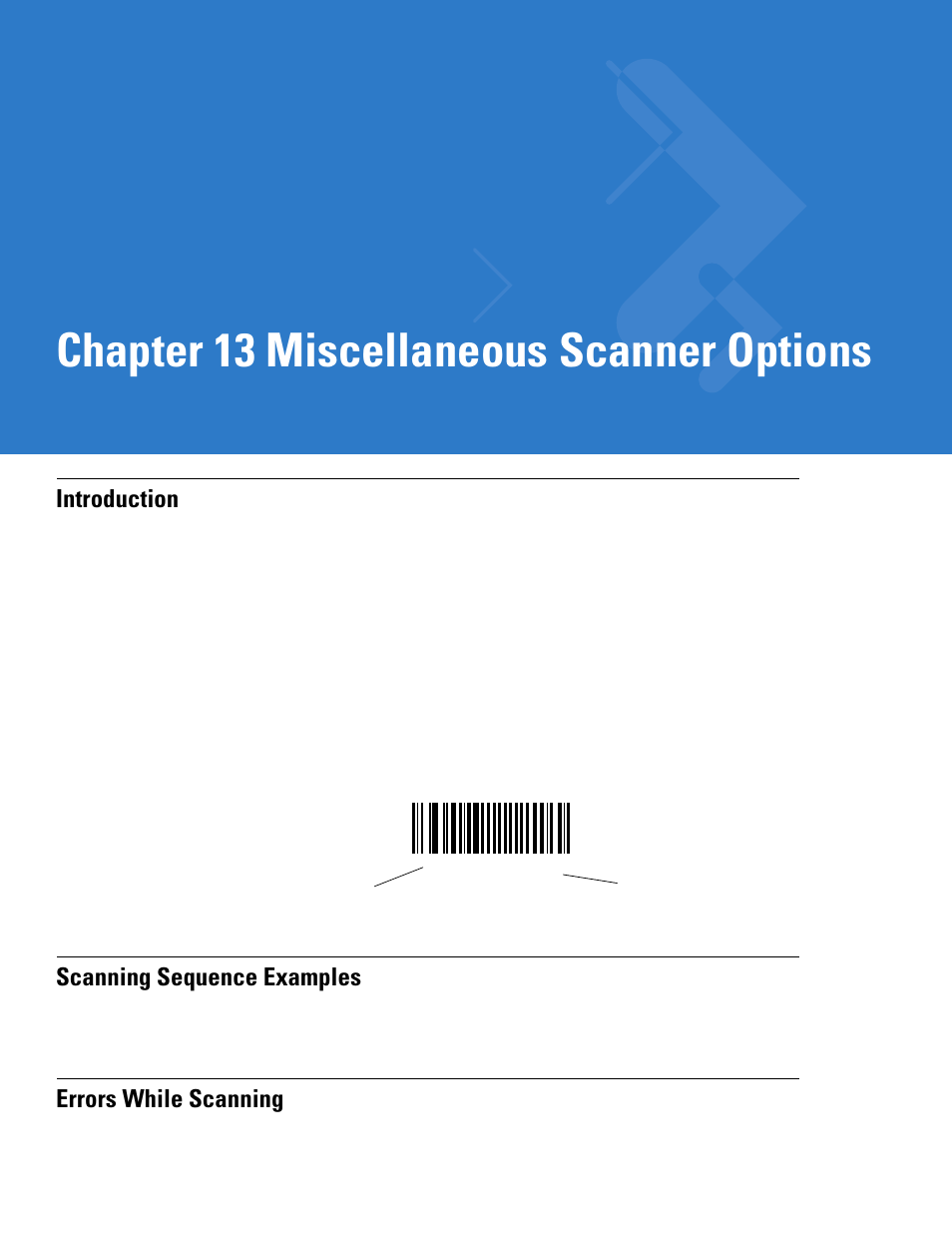 Miscellaneous scanner options, Introduction, Scanning sequence examples | Errors while scanning, Chapter 13: miscellaneous scanner options, Chapter 13, miscellaneous scanner options, Chapter 13 miscellaneous scanner options | Motorola LS4208 User Manual | Page 215 / 358