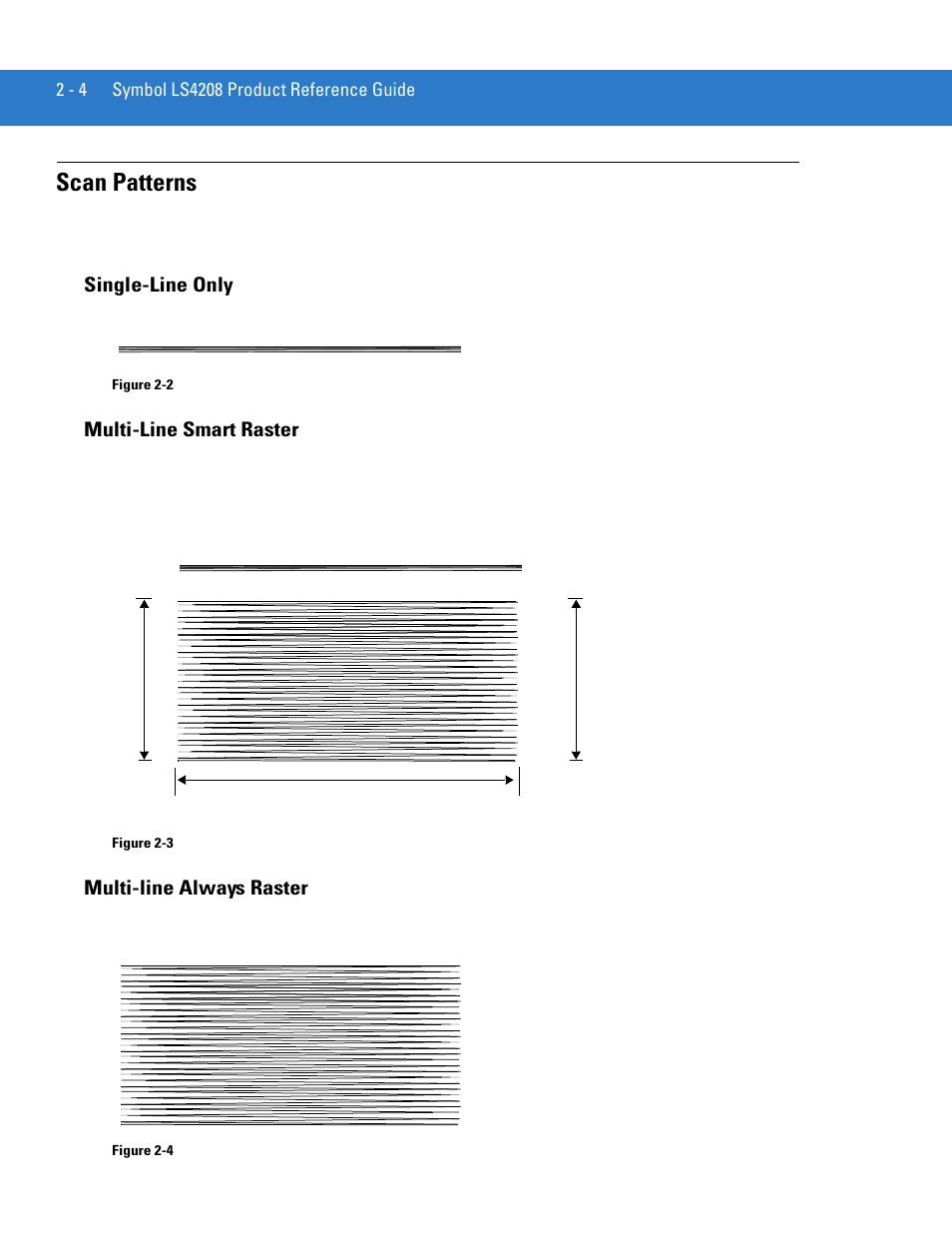 Scan patterns, Single-line only, Multi-line smart raster | Multi-line always raster, Scan patterns -4 | Motorola LS4208 User Manual | Page 28 / 358