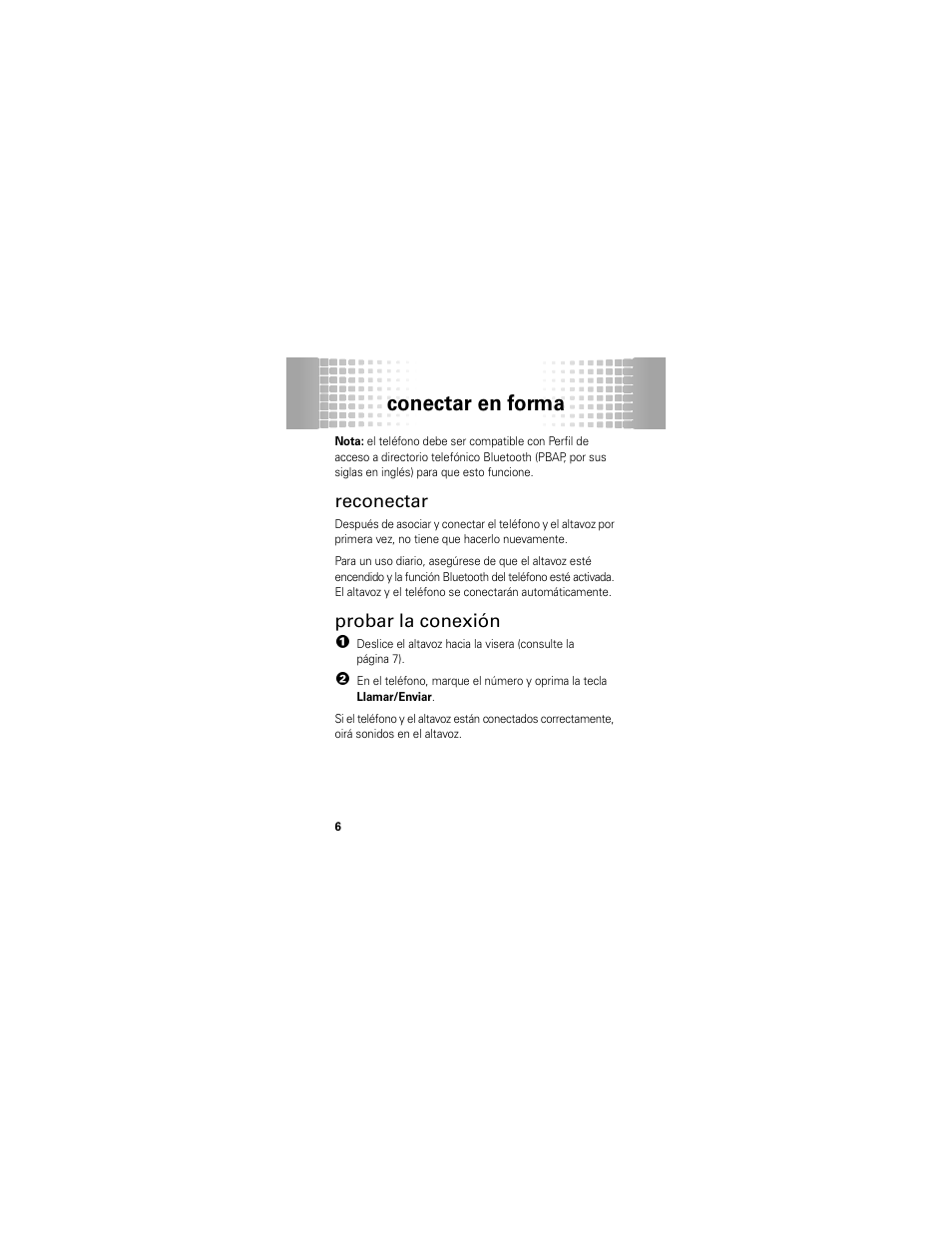 Reconectar, Probar la conexión, Conectar en forma | Motorola T325 User Manual | Page 44 / 110
