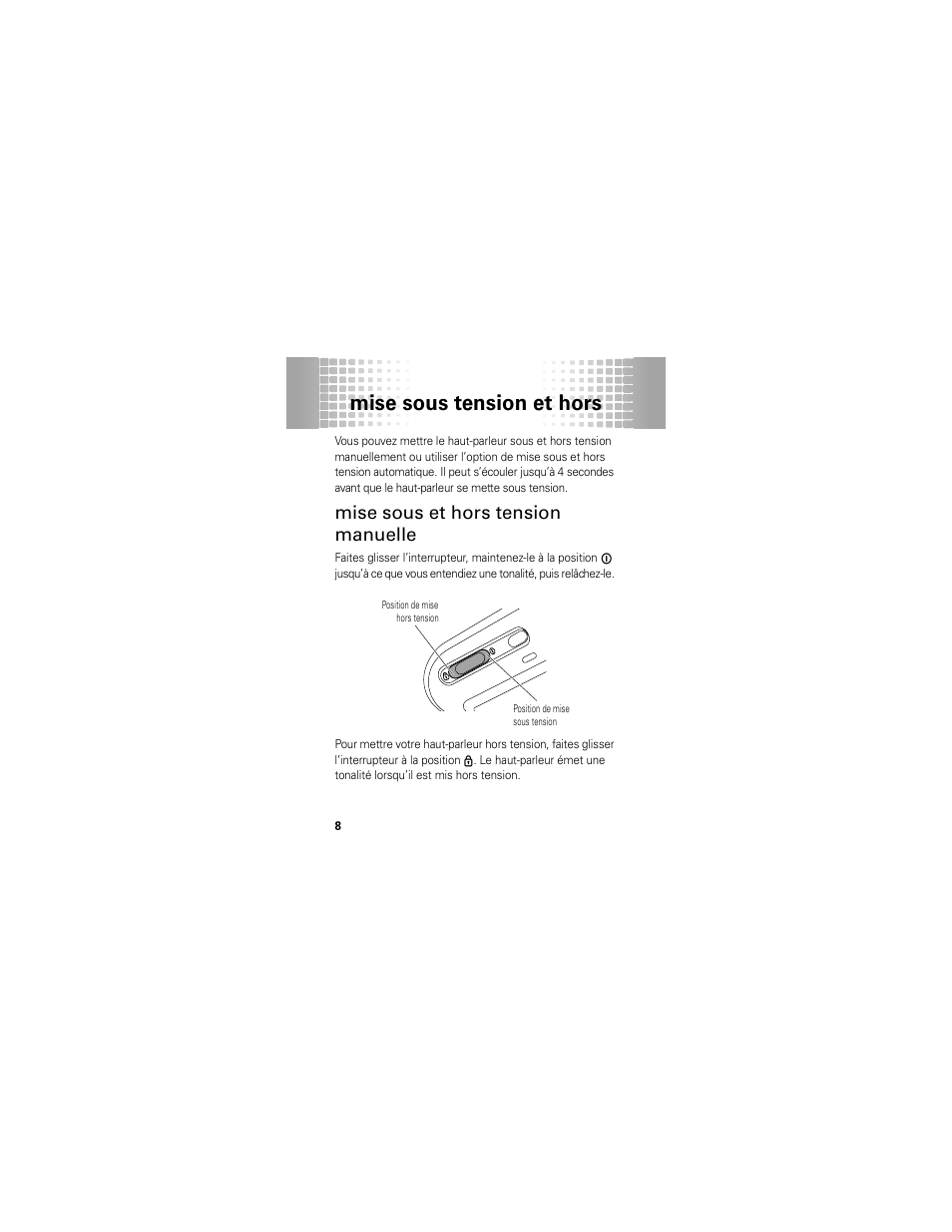 Mise sous tension et hors tension, Mise sous et hors tension manuelle, Mise sous tension et hors | Motorola T325 User Manual | Page 82 / 110