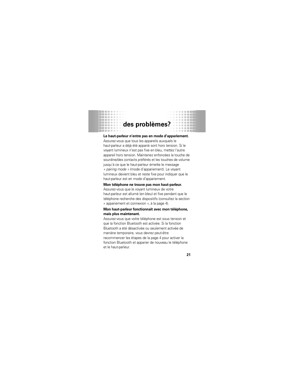 Des problèmes | Motorola T325 User Manual | Page 95 / 110