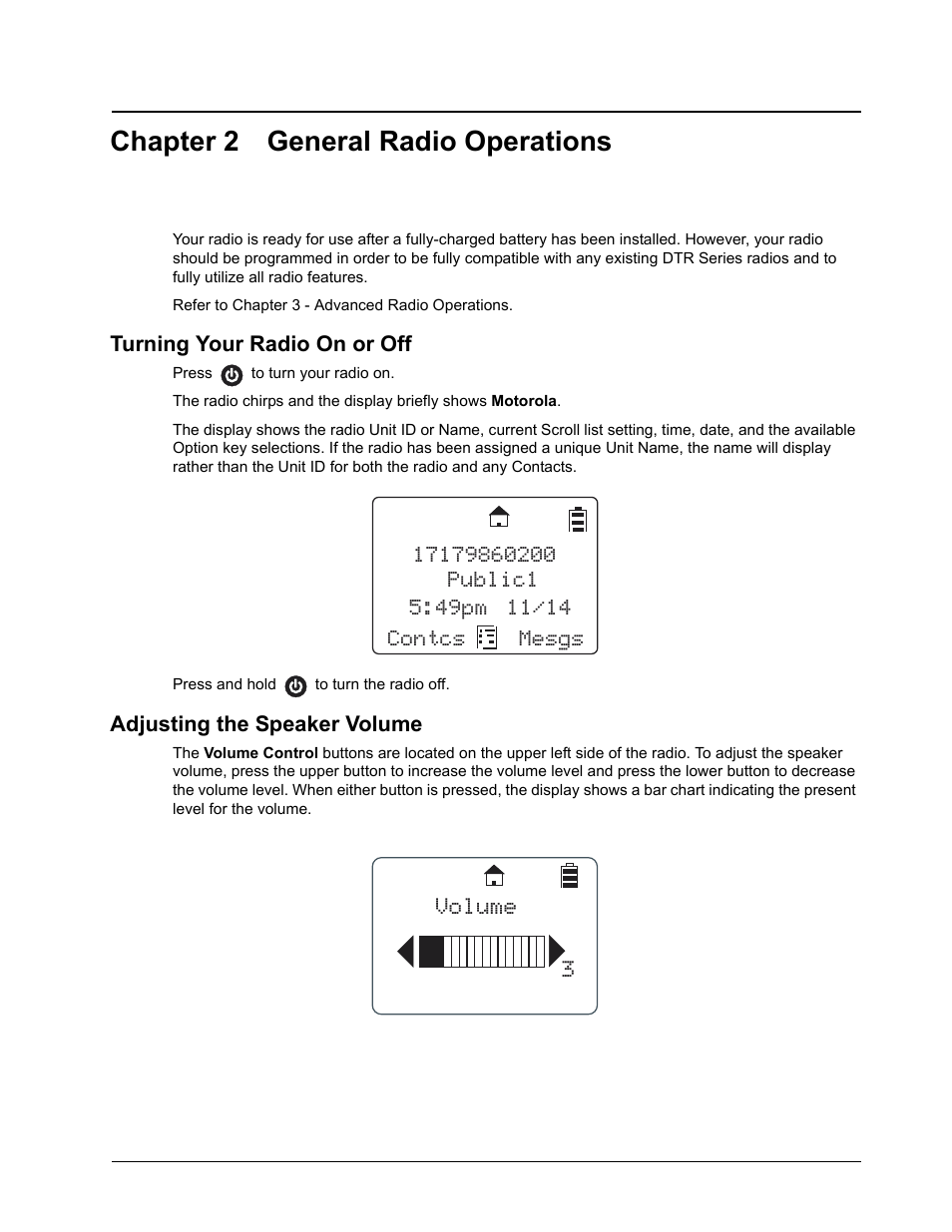 Chapter 2 general radio operations, Turning your radio on or off, Adjusting the speaker volume | Volume 3 | Motorola DTR SERIES DTR550 User Manual | Page 21 / 68