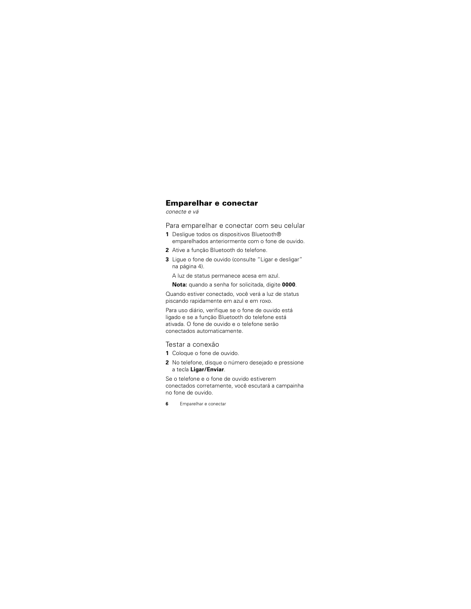 Emparelhar e conectar, Para emparelhar e conectar com seu celular, Testar a conexão | Motorola HK100 User Manual | Page 100 / 122