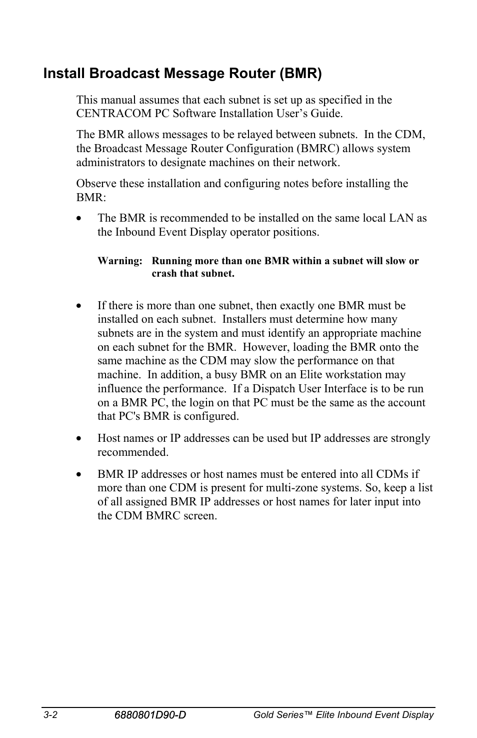 Install broadcast message router (bmr) | Motorola CENTRACOM 6880801D90-D User Manual | Page 32 / 82