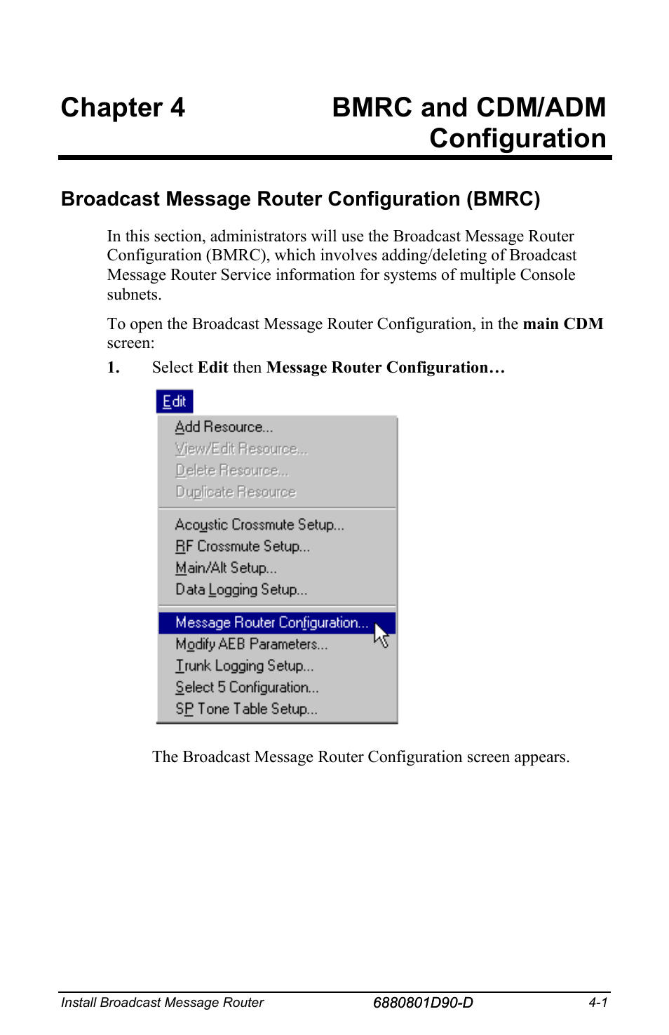 Chapter 4 bmrc and cdm/adm configuration, Broadcast message router configuration (bmrc) | Motorola CENTRACOM 6880801D90-D User Manual | Page 41 / 82