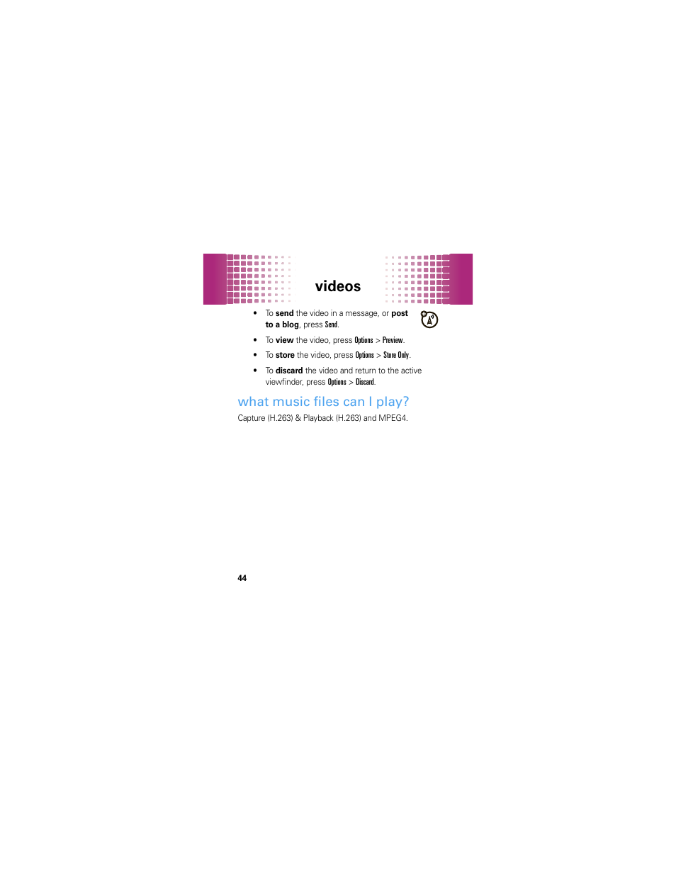 What music files can i play, Videos | Motorola A45ECO User Manual | Page 46 / 90